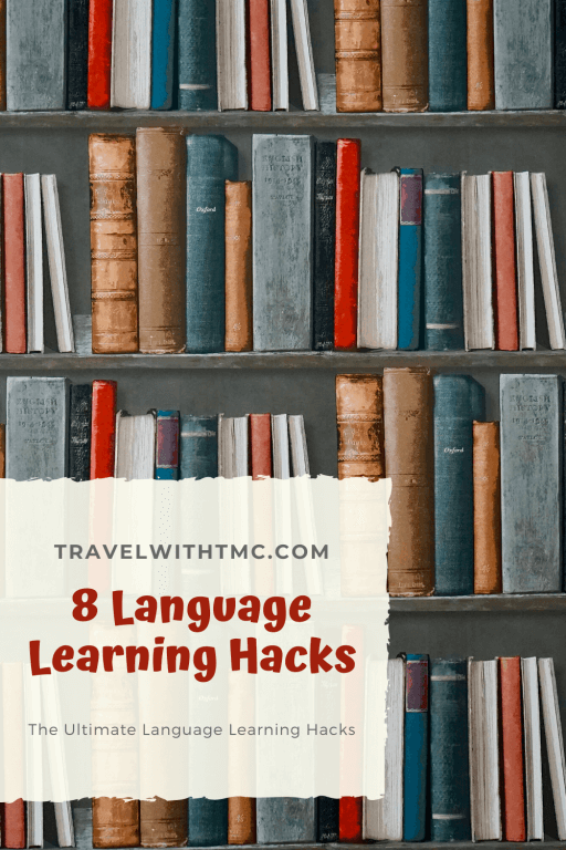Here are 8 Language Learning Hacks to Help You Learn New Languages Faster, Easier, and in a More Enjoyable Way!